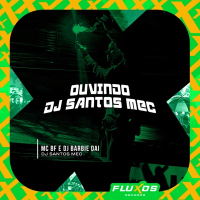Ouvindo Dj Santos Mec - Single