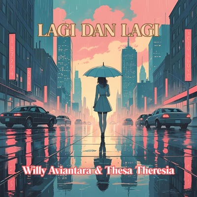 Lagi dan Lagi (feat. Thesa Theresia) - Single