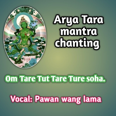 Arya tara mantra chanting - EP