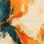 Carry Me Along - Single