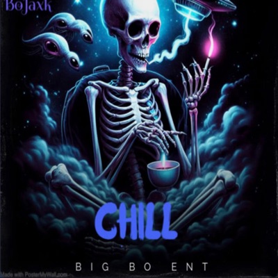 Chill (feat. GBody Tre Tre2x & BoJaxk) - Single
