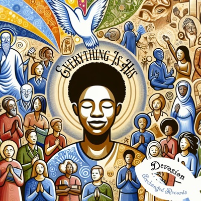 Everything Is His - Single