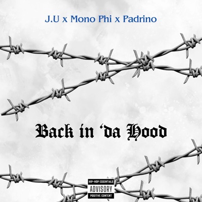 Back in 'Da Hood (feat. Varrio $ide, Mono Phi & Padrino) - Single