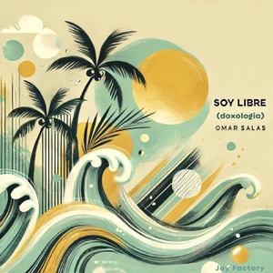 Soy Libre (Doxología) - Single