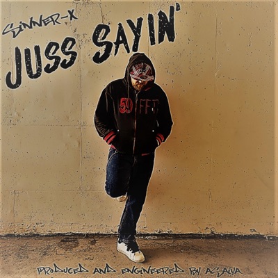 Juss Sayin' - Single
