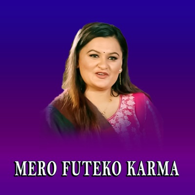Mero Futeko Karma - Single