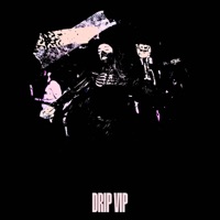 DRIP VIP (feat. TWO) - Single - Dan & Gufaah
