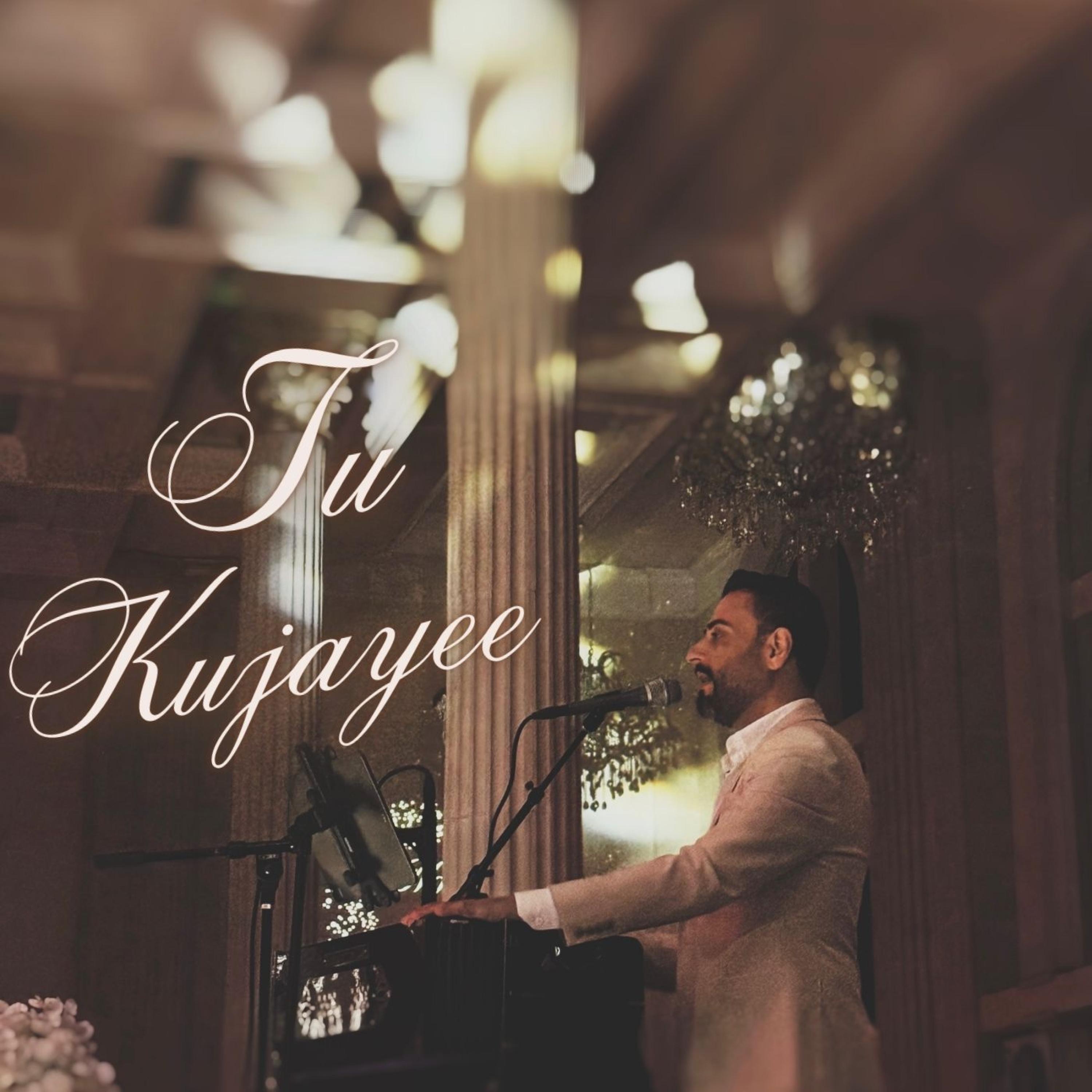 Tu Kujaye - Single