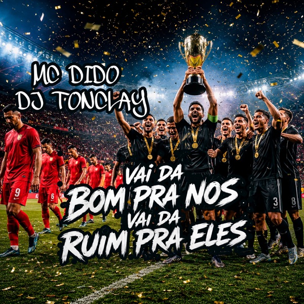 Vai da Bom pra Nós Vai da Ruim pra Eles