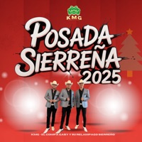 POSADA SIERREÑA 2025 - El Compa Gaby y su Relampago Sierreño & KMG