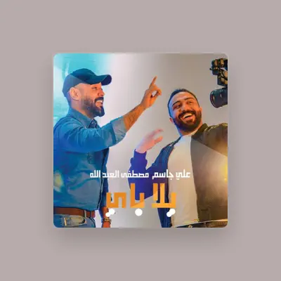 Listen to Mustafa Al-Abdullah, watch music videos, read bio, see tour dates & more!