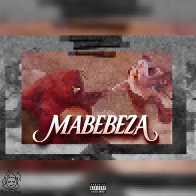 MABEBEZA (feat. Beast Dakoolkid & HVNCHO 7TEEN) - Single