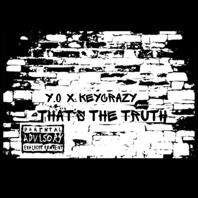 That's the truth (feat. Keycrazy) - Single
