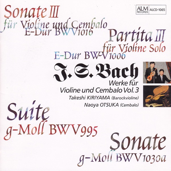 J. S. Bach: Werke für Violine und Cembalo Vol. 3