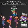 Put Us On The Map (feat. Txreek, Dec West & Maya Miko) [Chill Version] - Single