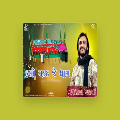 Listen to Vishal Gadhvi, watch music videos, read bio, see tour dates & more!