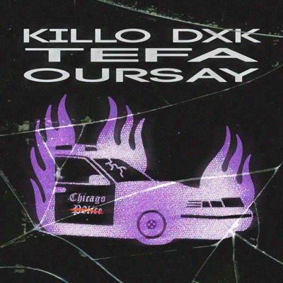 Chicago Police (feat. Tefa & Oursay) - Single