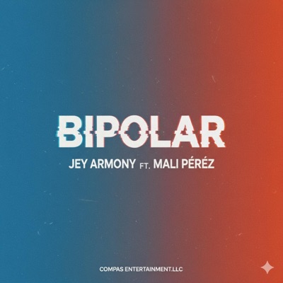 Bipolar (feat. Mali Perez) - Single