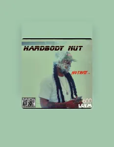 收听 Hardbody Nut、观看音乐视频、阅读小传、查看巡演日期等 ！