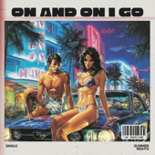 On And On I Go