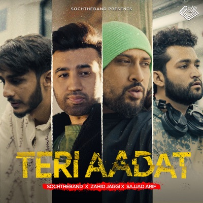 Teri Aadat (feat. Sajjad Arif & Zahid Jaggi) - Single
