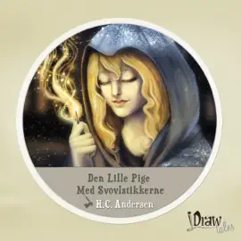 Den Lille Pige Med Svovlstikkerne (The Little Match Girl): iDrawTales (Unabridged)