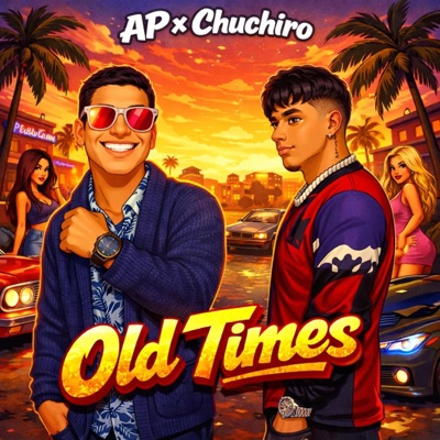 Old Times (feat. Chuchiro) - Single