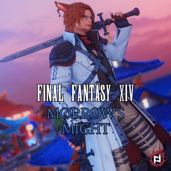 Morrow's Might (From Final Fantasy XIV)