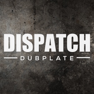 Dispatch Dubplate 016 - EP