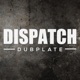 Dispatch Dubplate 016 EP