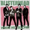 Blisterhead - Where We Belong