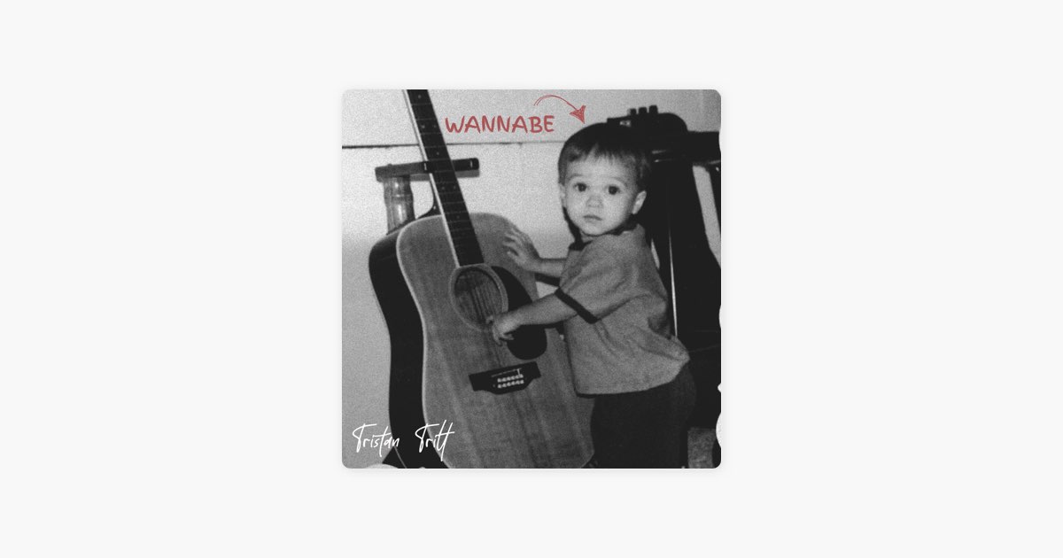 Wannabe by Tristan Tritt on Apple Music
