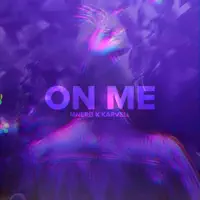 On Me — MNERØ & Karvell