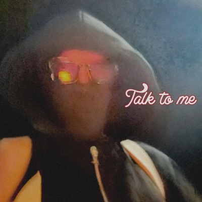 Talk To Me - Single