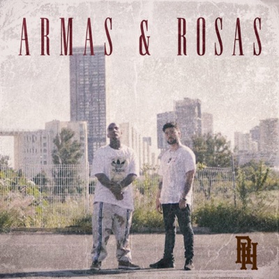 Armas y Rosas (feat. Remik Gonzalez) - Single