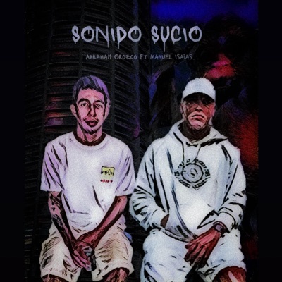 SONIDO SUCIO (feat. MANUEL ISAÍAS) - Single