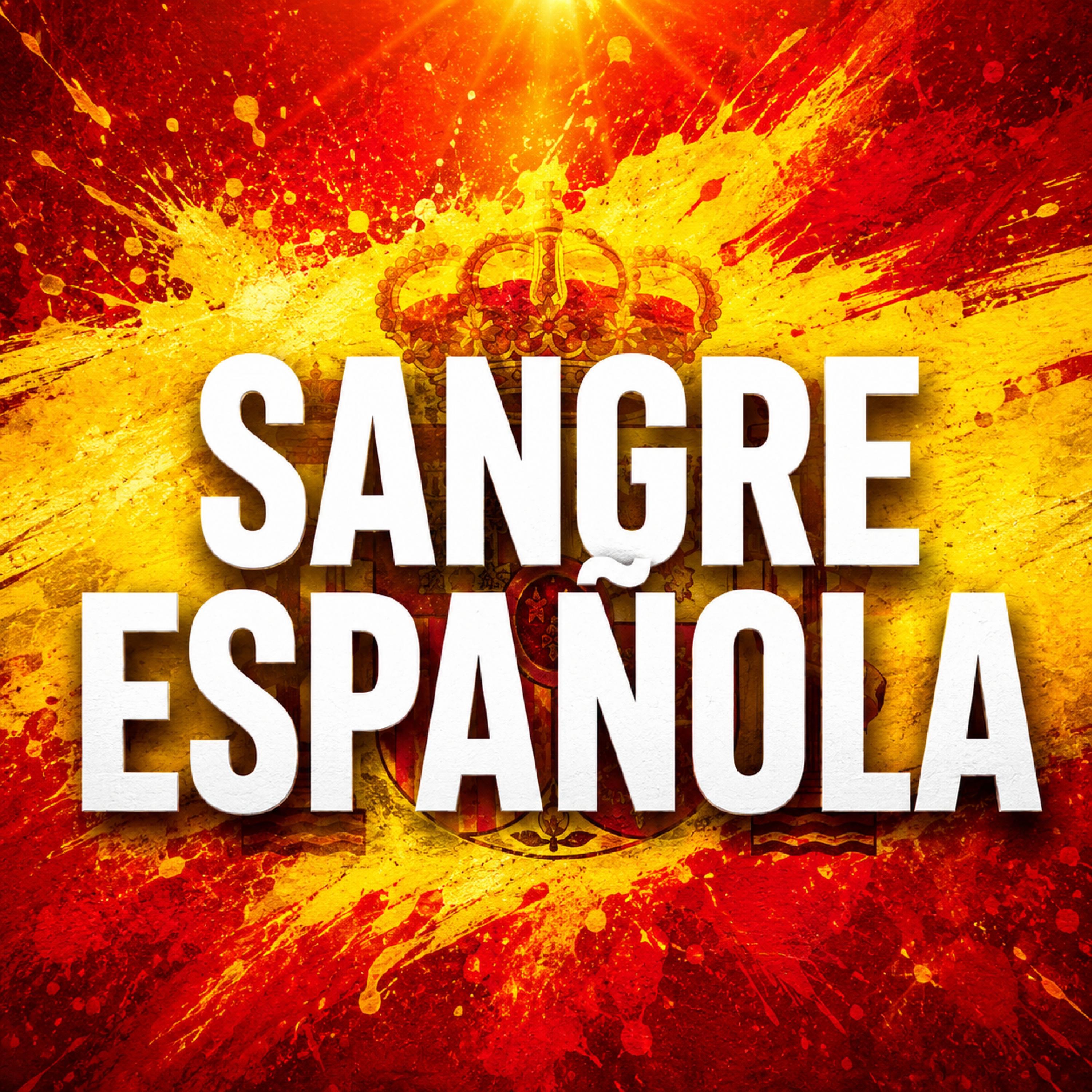 SANGRE ESPAÑOLA - Single
