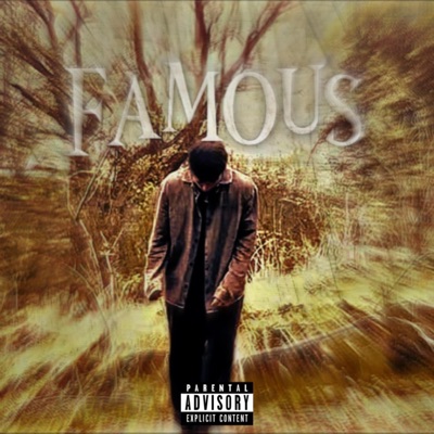 FAMOUS (feat. BOLET$VG) - Single