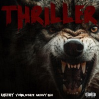 Thriller (feat. KingTrey) - Single - Yvng.Wolfe