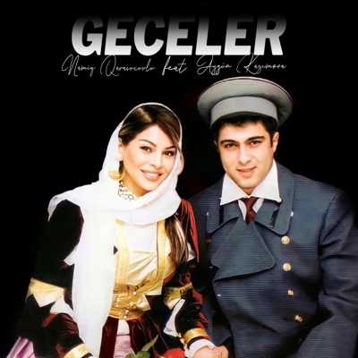 Geceler (feat. Aygün Kazımova) - Single