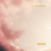 La Herradura - Single - Yulie Ruth