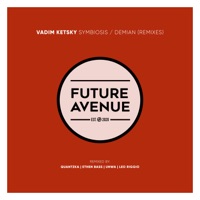 Symbiosis / Demian (Remixes) - EP - Vadim Ketsky, Ethen Bass & UNWA