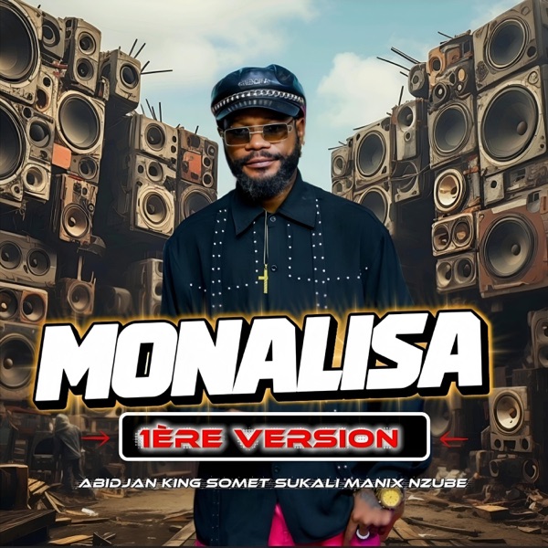 MONALISA (feat. Dj Manix Nzube & Dj Somet Sukali) [1ère Version]