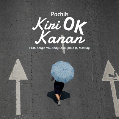 Kiri Kanan Ok (feat. Sergio VK, Andy Lowi, Jhalo Jz & MasRap) - Single
