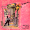 Say Hello, Wave Goodbye - Soft Cell
