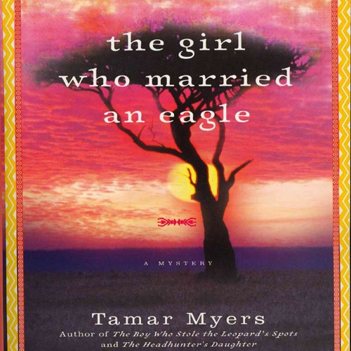 The Girl Who Married an Eagle: A Mystery (Unabridged) cover