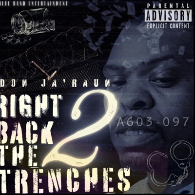 Right Back 2 The Trenches