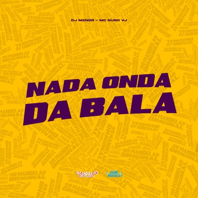 Nada Onda da Bala - Single