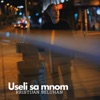 Useli Sa Mnom