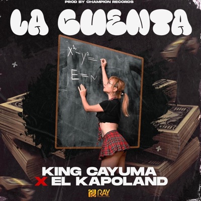 La Cuenta (feat. King Cayuma & Ray Productions) - Single